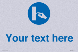 Custom Use Switch Sign